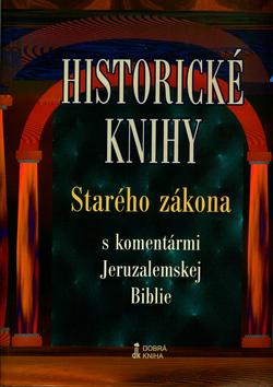 Kniha: Historické knihy Starého zákona s komentármi Jeruzalemskej Biblieautor neuvedený