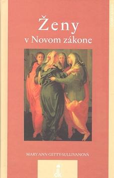 Kniha: Ženy v Novom zákone - Mary Getty-Sullivanová