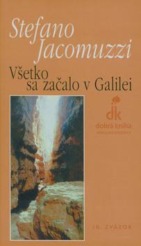 Kniha: Všetko sa začalo v Galilei - Stefano Jacomuzzi