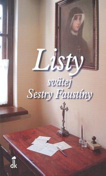 Kniha: Listy svätej Sestry Faustíny - Beata Piekutová