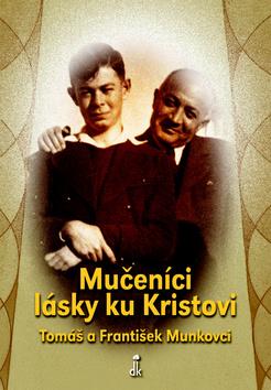 Kniha: Mučeníci lásky ku Kristovi - Jozef Šuppa