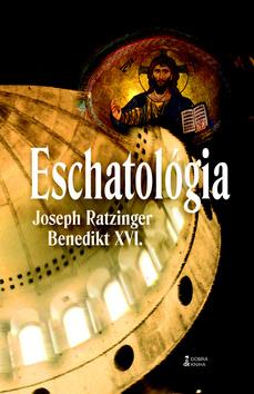 Kniha: Eschatológia - Georg Ratzinger