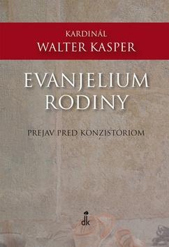 Kniha: Evanjelium rodiny - Walter Kasper