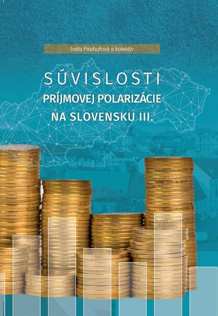 Kniha: Súvislosti príjmovej polarizácie na Slovensku III.kolektív autorov