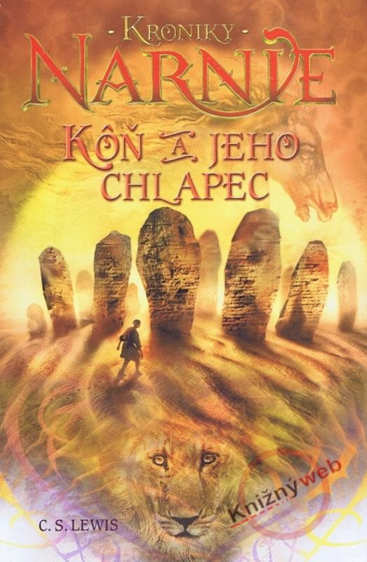 Kniha: Kôň a jeho chlapec - Kroniky Narnie - Lewis C.S.