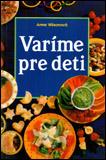 Kniha: Varíme pre detiautor neuvedený