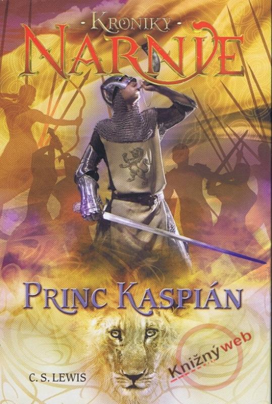 Kniha: Princ Kaspián - Kroniky Narnie - Lewis C.S.