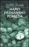 Kniha: Mapky neznámeho pobrežia - Dušan Dušek