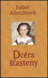 Kniha: Dcéra Šťasteny - Isabel Allendeová