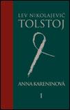 Kniha: Anna Kareninová - 1. zväzok - Lev Nikolajevič Tolstoj