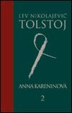 Kniha: Anna Kareninová - 2. zväzok - Lev Nikolajevič Tolstoj