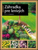 Kniha: Záhradka pre lenivých - Dr. D. G. Hessayon