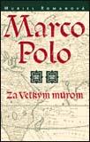 Marco Polo 2 - Za veľkým múrom