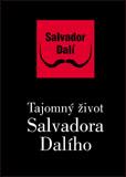 Kniha: Tajomný život Salvadora Dalího - Salvador Dalí