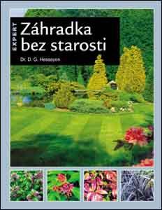 Kniha: Záhradka bez starostí - Dr. D. G. Hessayon