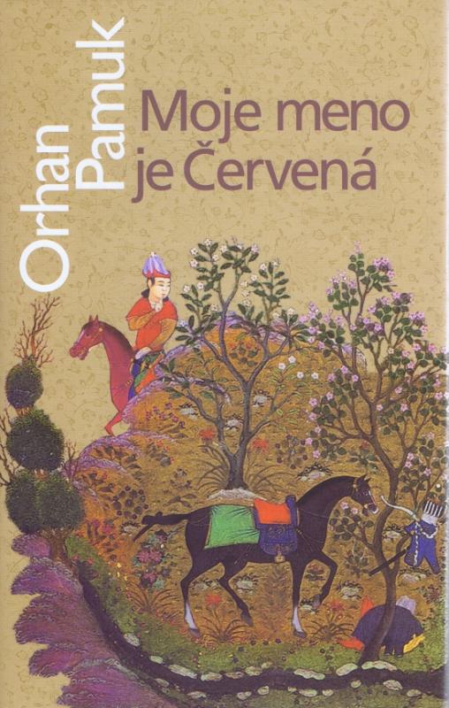 Kniha: Moje meno je Červená - Pamuk Orhan
