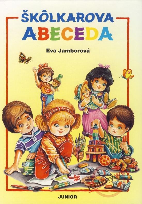 Kniha: Škôlkarova abeceda - Jamborová Eva