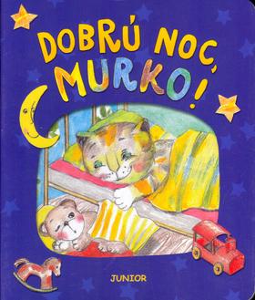 Kniha: Dobrú noc, Murko!kolektív autorov