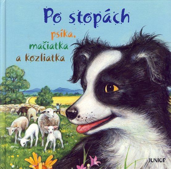 Kniha: Po stopách psíka, mačiatka a kozliatkakolektív autorov