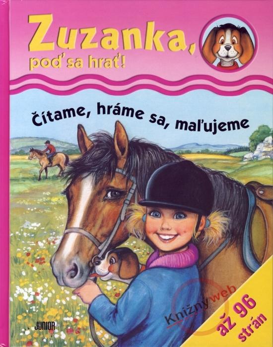 Kniha: Zuzanka, poď sa hrať!kolektív autorov
