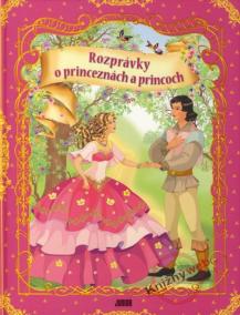 Rozprávky o princeznách a princoch
