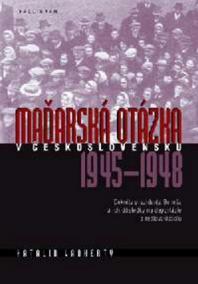 Maďarská otázka v Československu 1945 – 1948