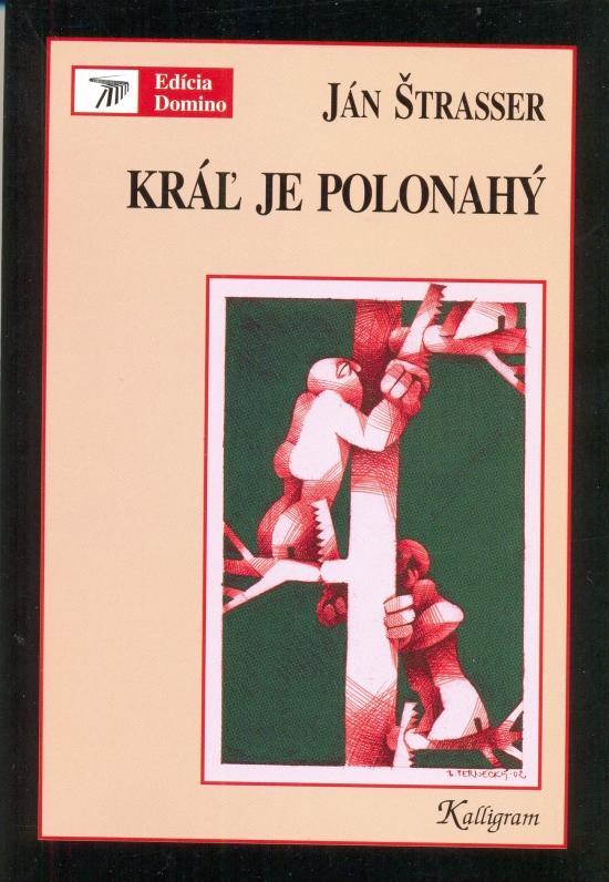 Kniha: Kráľ je polonahýautor neuvedený