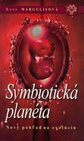 Symbiotická planéta - Nový pohľad na evolúciu