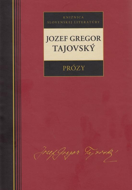 Kniha: Jozef Gregor Tajovský - Prózy - Tajovský Jozef Gregor