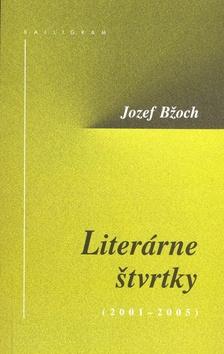 Kniha: Literárne štvrtky - Jozef Bžoch