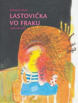 Kniha: Lastovička vo fraku - Miroslav Válek