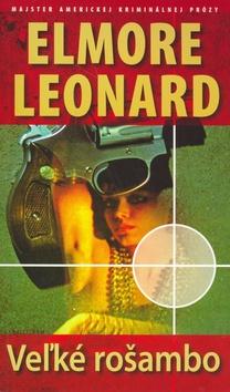 Kniha: Veľké rošambo - Leonard Elmore