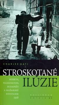 Kniha: Stroskotané ilúzie - Charles Gati