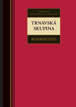 Kniha: Trnavská skupina - konkretistiautor neuvedený