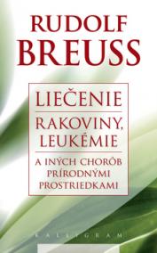 Liečenie rakoviny, leukémie a iných chorôb prírodnými prostriedkami