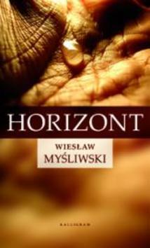 Kniha: Horizont - Wieslaw Myśliwski