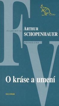 Kniha: O kráse a umení - Arthur Schopenhauer