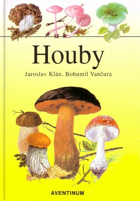 Kniha: Houby - Bohumil Vančura