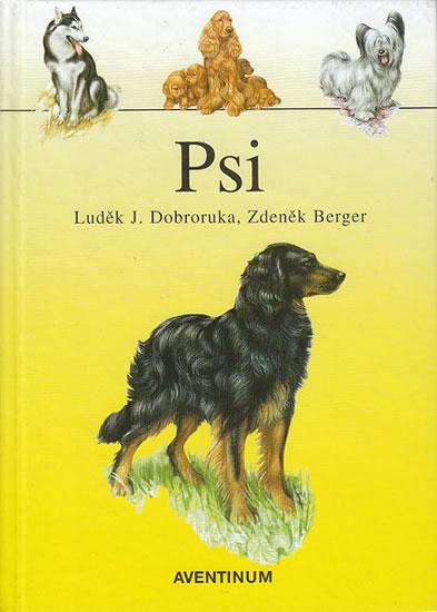 Kniha: Psi - Berger Zdeněk, Dobroruka Luděk
