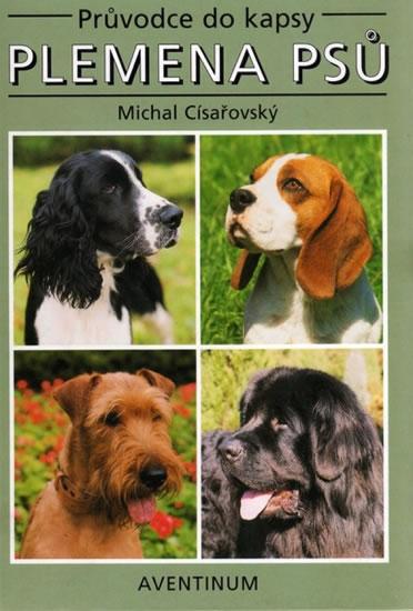 Kniha: Plemena psů - Císařovský Michal, Hošek Jan
