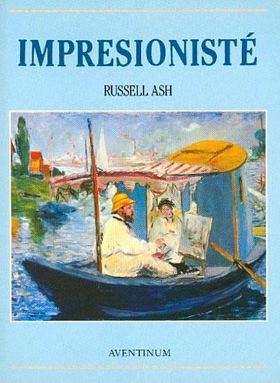 Kniha: Impresionisté - Ash Russell