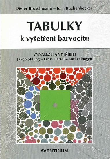 Kniha: Tabulky k vyšetření barvocitu - 2. vydán - Broschmann Dieter, Kuchenbecker Jörn