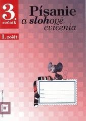 Kniha: Písanie a slohové cvičenia pre 3. ročník základných škôl - 1.zošit - Viera Damboráková