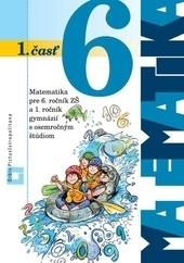 Kniha: Matematika 6 pre 6. ročník základných škôl a pre 1. ročník gymnázií s osemročným štúdiom - Ján Žabka