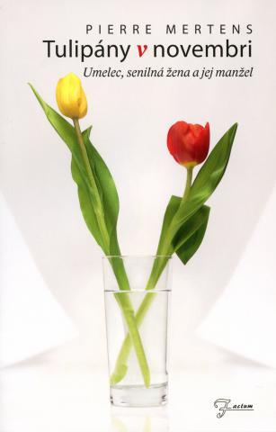 Kniha: Tulipány v novembri - Piere Mertens