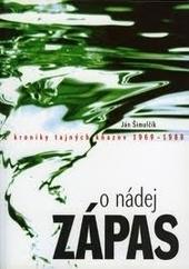 Kniha: Zápas o nádej: Z kroniky tajných kňazov 1969-1989 - Ján Šimulčík