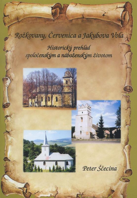 Kniha: Rožkovany, Červenica a Jakubova Voľa - Peter Ščecina