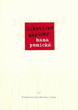 Kniha: Lukavické zápisky - Hana Ponická