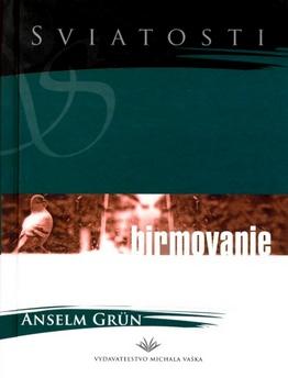 Kniha: Birmovanie - Anselm Grun