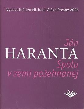 Kniha: Spolu v zemi požehnenej - Ján Haranta